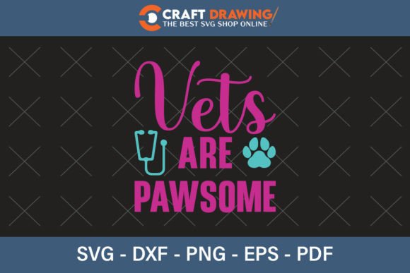 Download Vet Are Pawsome Svg Png Cutting File - Paw Collection