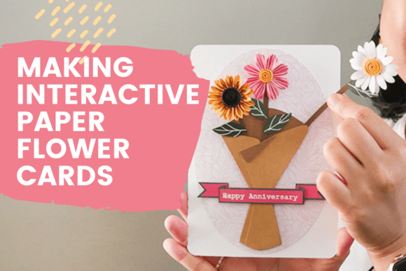 Download Making Interactive Paper Flower Cards - Interactive Collection